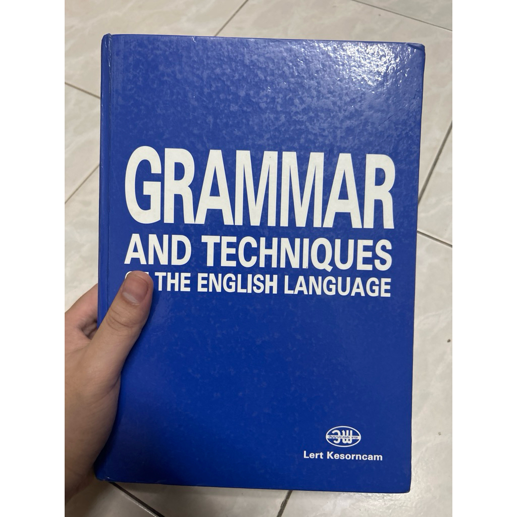 grammar and techniques of the english ไวยากรณ์และเทคนิคภาษาอังกฤษฉบับสมบูรณ์ มีขีดเขียน ไฮไลท์ 20%