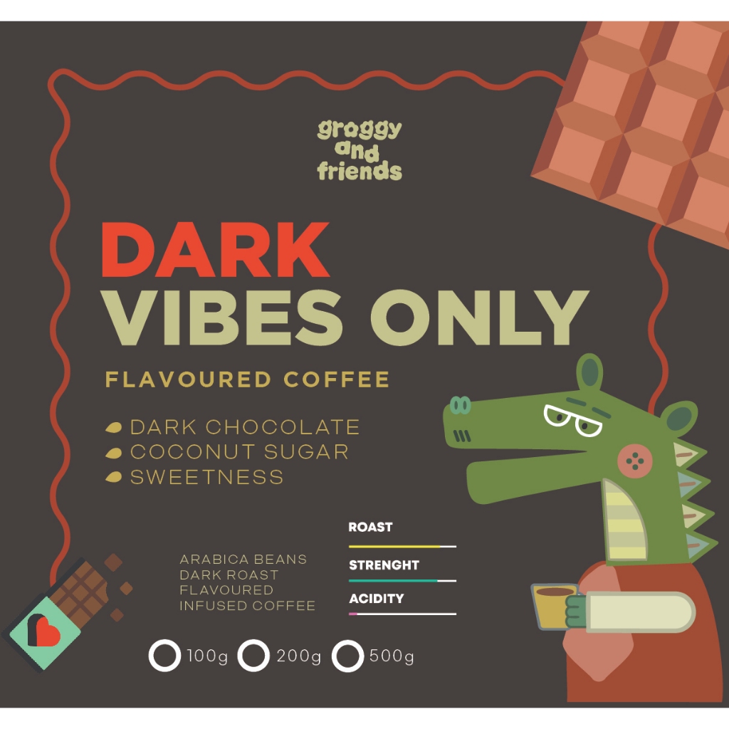 DARKVIBESONLY! -  เมล็ดกาแฟคั่วเข้มเบลนด์พิเศษ groggy and friends