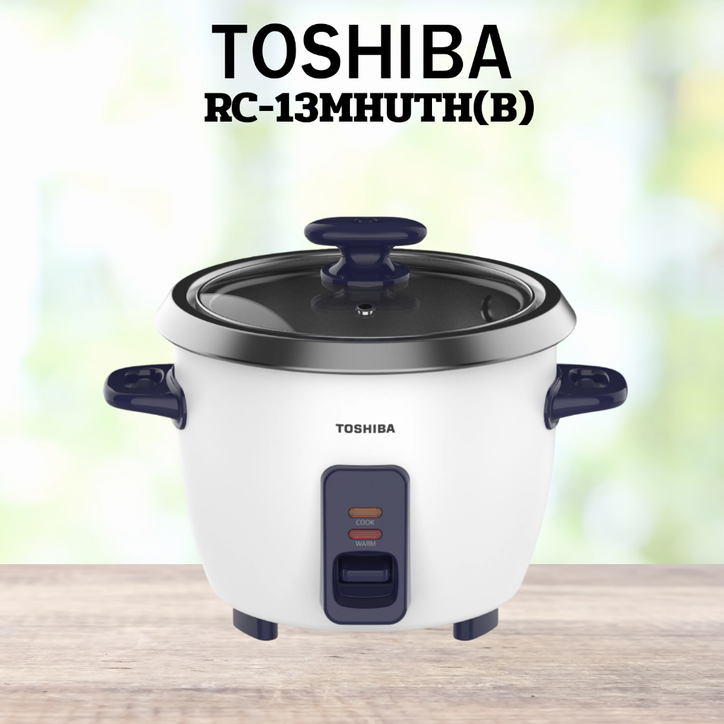 หม้อหุงข้าว 1.3 ลิตร TOSHIBA รุ่น RC-13MHUTH(B)