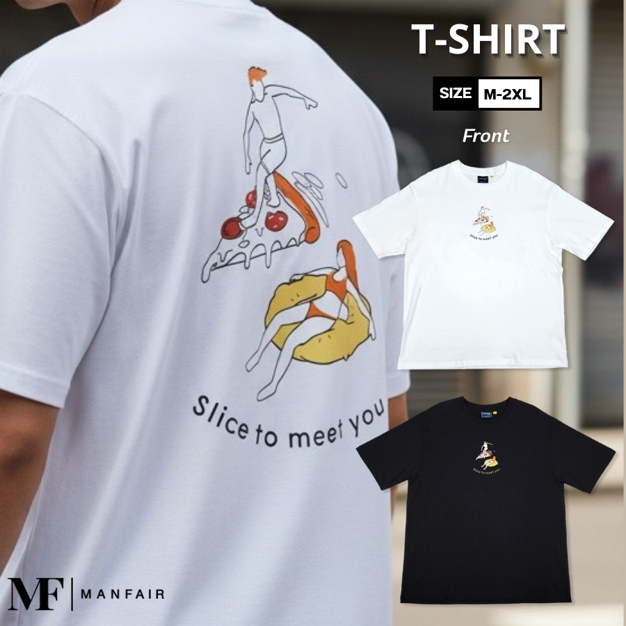 Manfair-เสื้อยืดคอกลมแขนสั้น ลาย Slice to meet you  ผ้าคอตตอนแท้ สีขาว-สีดำ(MFT07)