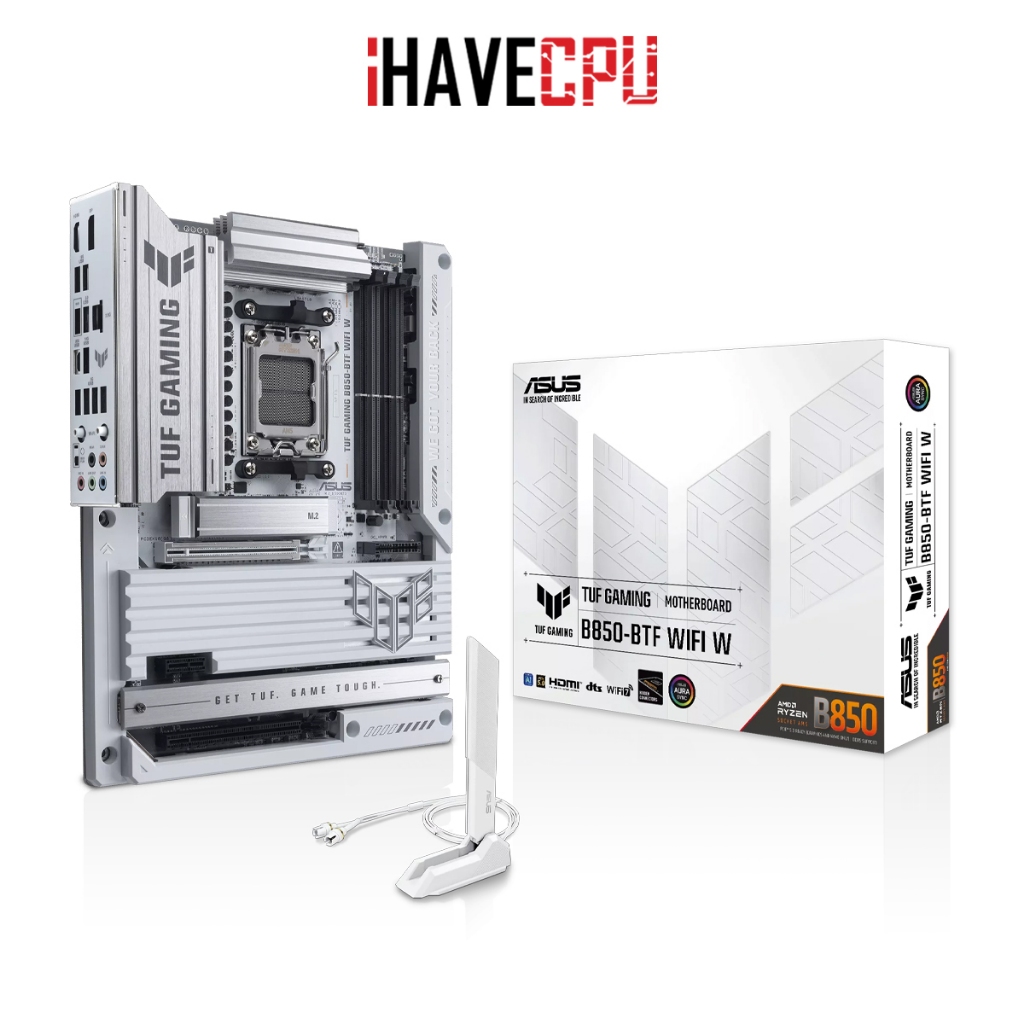 iHAVECPU MAINBOARD (เมนบอร์ด)(AM5) ASUS TUF GAMING B850-BTF WIFI W