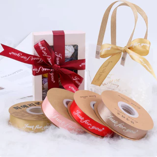 ริบบิ้นผ้าซาติน ริบบิ้นสกรีนอักษร ขนาด 2.5 cm ยาว 29 เมตร พิมพ์ลาย JUST FOR YOU สําหรับตกแต่งงานแต่งงาน วันวาเลนไทน์