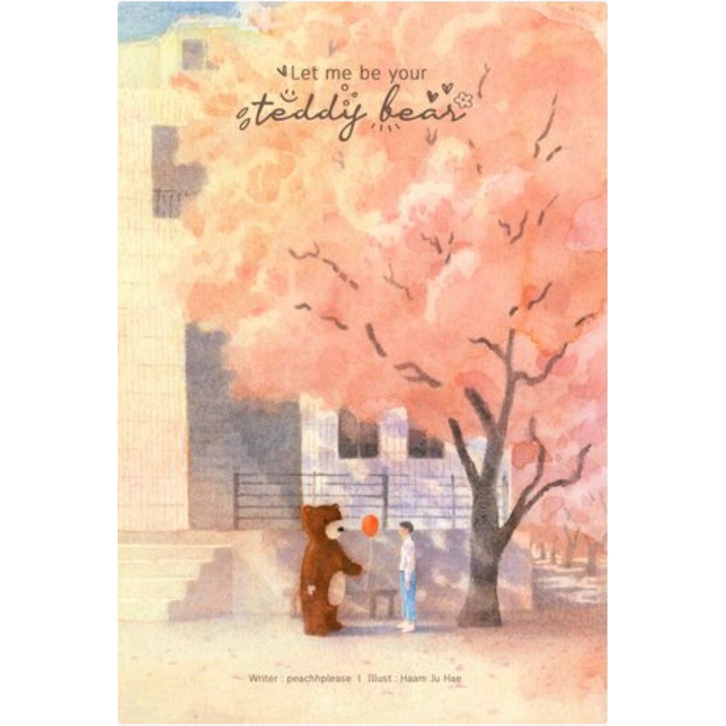 Let me be your teddy bear ผู้เขียน peachhplease นิยายวาย (ปก 399)
