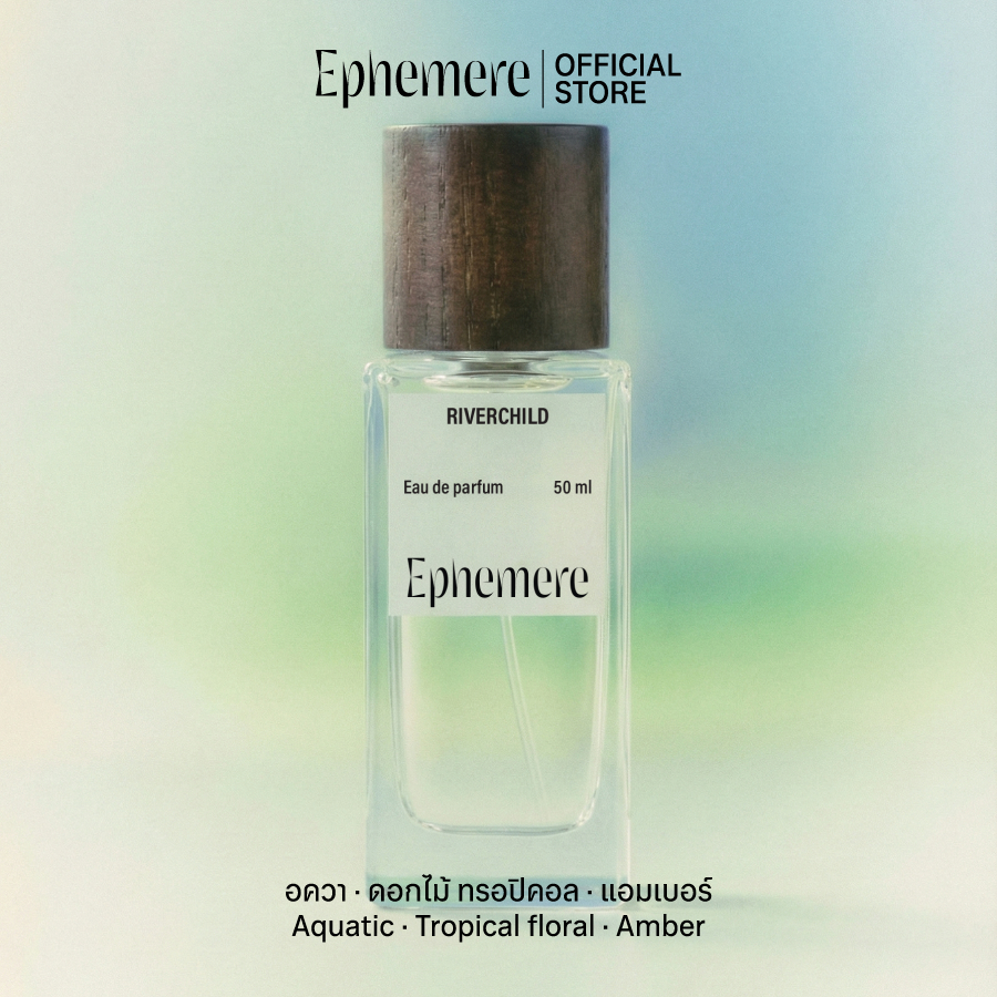 น้ำหอม EPHEMERE - Riverchild - Eau de Parfum (อควา · ดอกไม้ทรอปิคอล · วู้ดดี้), 50ml, Unisex