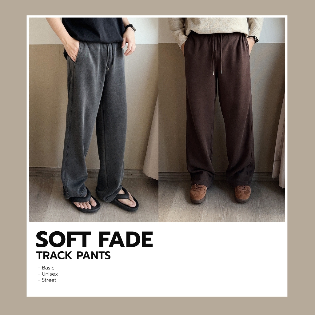 SOFT FADE TRACK PANTS - กางเกงขายาวซอฟต์เฟด