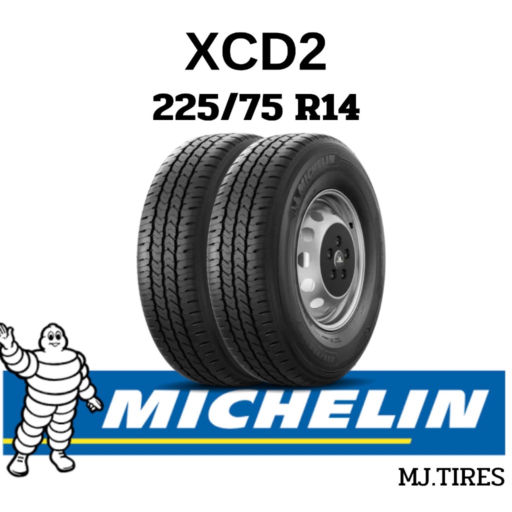XCD ขนาด 225/75R14 (2เส้น) ยางบรรทุก Michelin รุ่น XCD2 ยางใหม่ ปี 2026