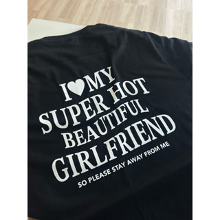 I🖤MY SUPER HOT BEAUTIFUL GIRLFRIEND เสื้อยืดผ้าคอตตอน100% (ล…