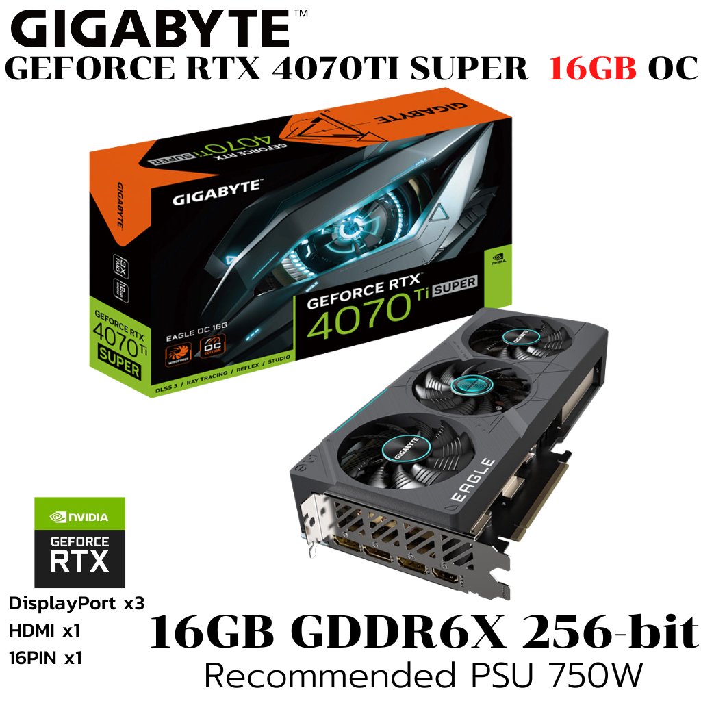 VGA (การ์ดแสดงผล) GIGABYTE GEFORCE RTX 4070 TI SUPER EAGLE OC 16G - 16GB GDDR6X (GV-N407TSEAGLE OC-1
