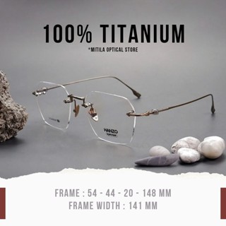 กรอบแว่นไร้ขอบ ไทเทเนียมบริสุทธิ์ ​100% Pure Titanium แข็งแร…