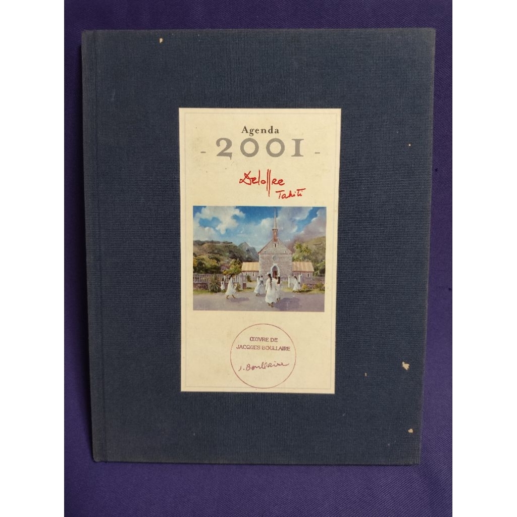 Agenda 2001 : Deloffre Tahiti & Jacques Boullaire