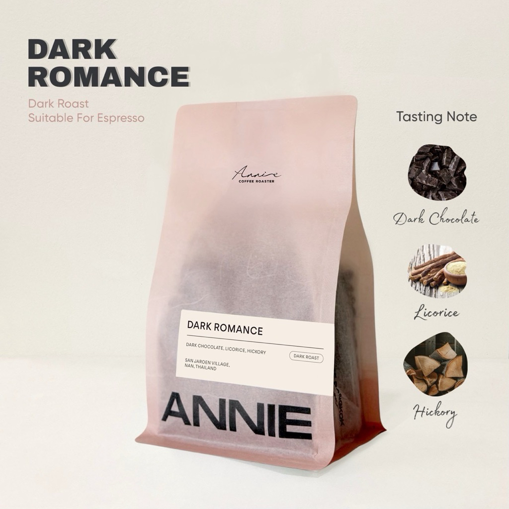 ANNIE - Dark Romance Super Dark Roast คั่วเข้มถึงใจ (เข้มถึงใจ หอมหนักแน่น)