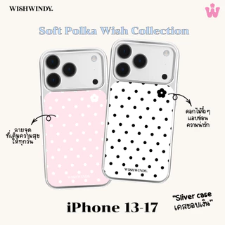 Soft Polka Wish Collection sliver case For iPhone case เคสไอโฟน | Wishwindy