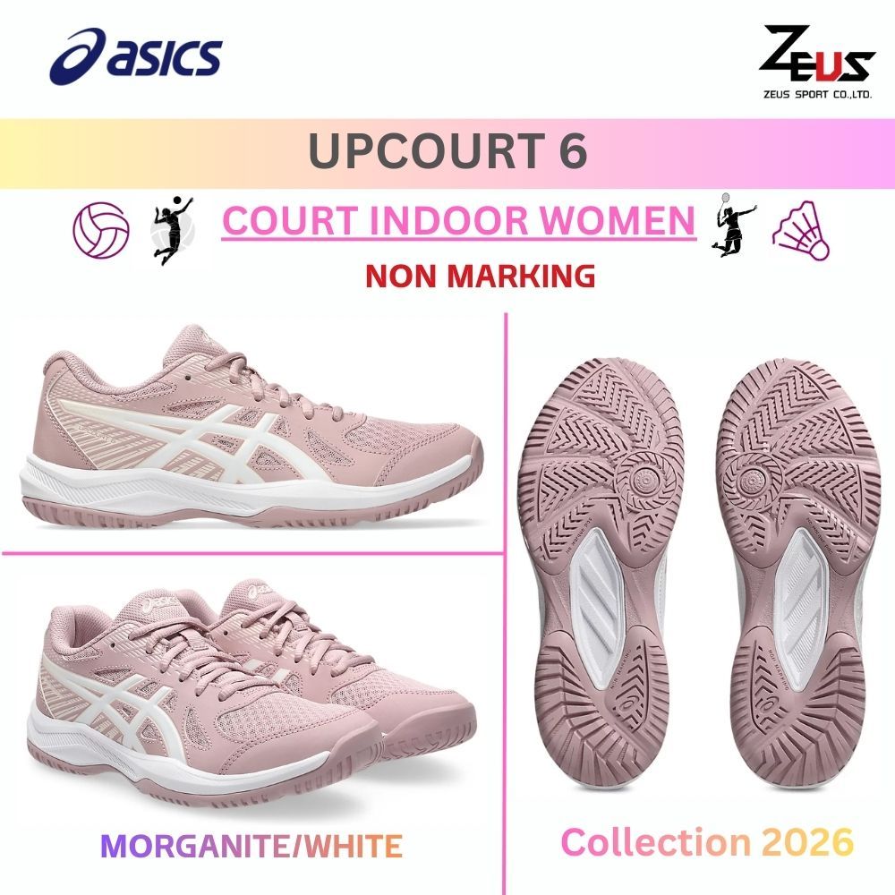 ASICS UPCOURT 6 รองเท้าแบดมินตัน วอลเลย์บอล [ฺCOURT INDOOR WOMEN] Non Marking สามารถเข้าได้ทุกสนาม แนะนำ +1 ไซส์