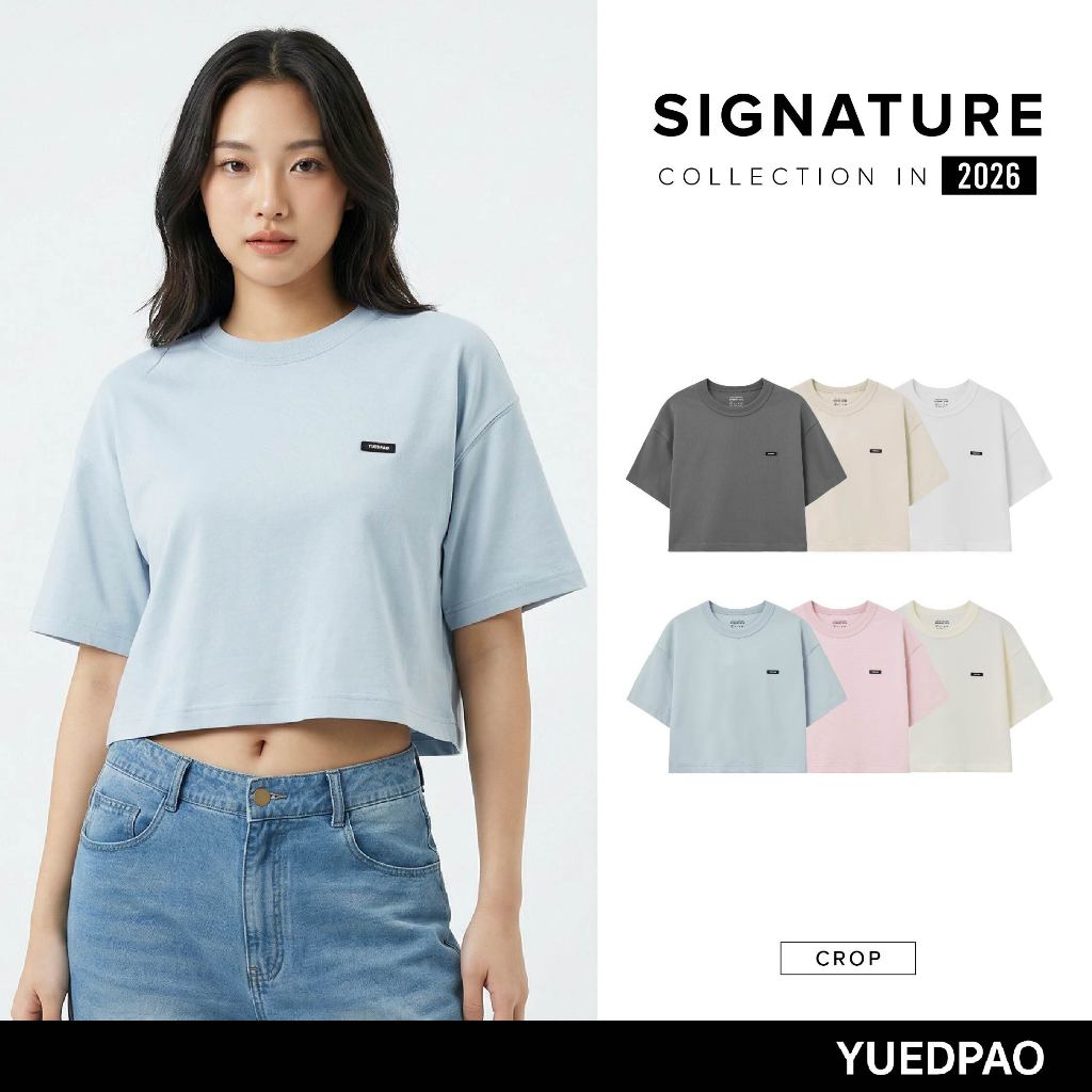 Yuedpao Signature Crop 2026 ผ้าหนาทรงสวย ยับยากไม่ต้องรีด เสื้อครอป โอเวอร์ไซส์ 7 สี