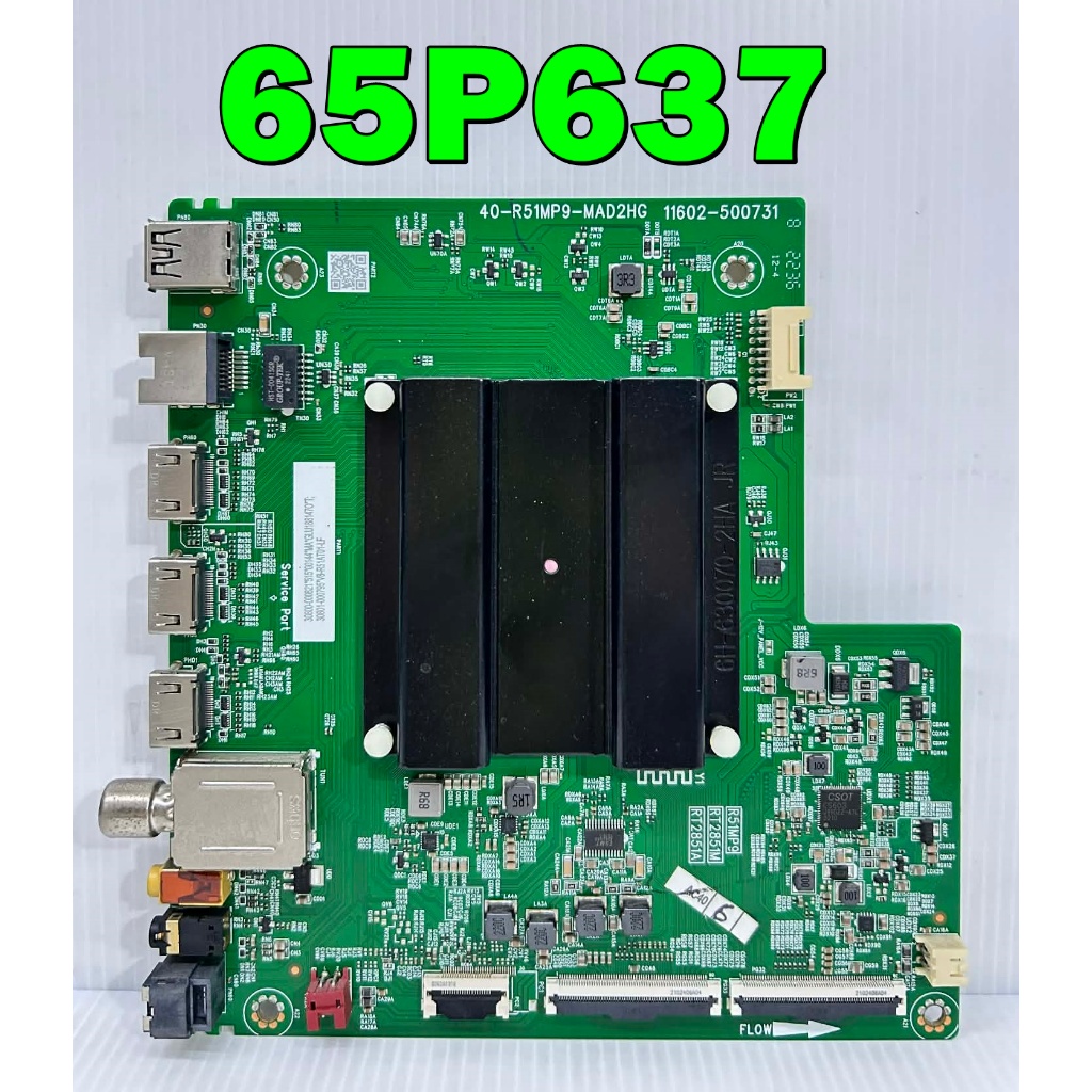 เมนบอร์ด ทีวี TCL รุ่น 65P637 / 65T635 / 65T6G / 65P636 พาร์ท 40-R51MP9-MAD2HG ของแท้ถอด มือ2 เทสไห้