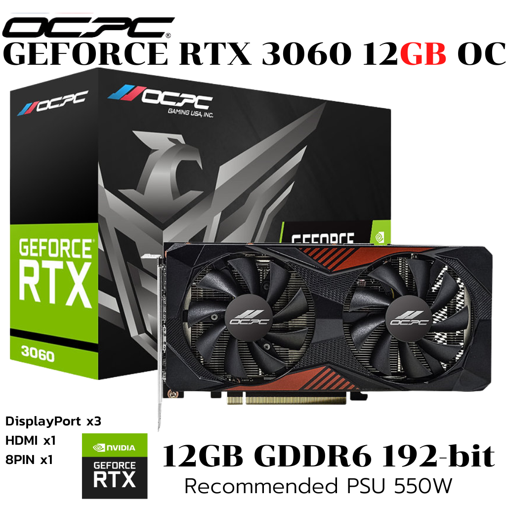 VGA (การ์ดแสดงผล) OCPC RTX 3060 12GB GDDR6 XE BLACK GDDR6