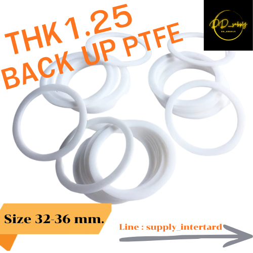 BACK UP PTFE SEAL แหวนรับแรงดัน Size 26X32X1.25/28X34X1.25/28X32X1.25/29X35X1.25/29.5X35.5X1.25/30X3