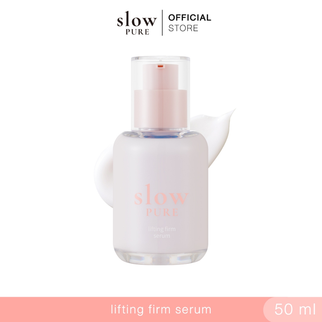 SLOWPURE  LIFTING FIRM SERUM 50ml. | สโลว์เพียว ลิฟติ้ง เฟิร์ม เซรั่ม