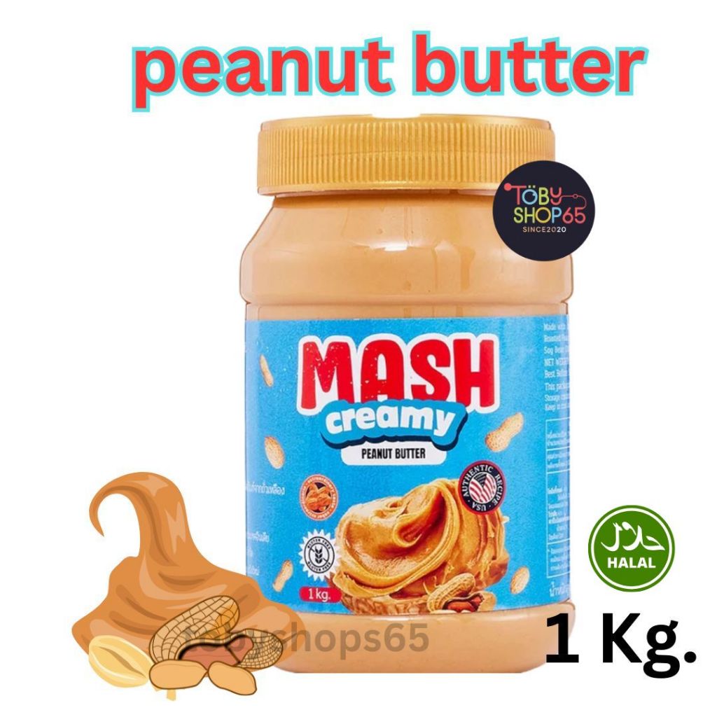 MASH Creamy Peanut Butter 1kg เนยถั่วลิสงบดละเอียด เนยถั่วทาขนมปัง Peanut Butter Spread สำหรับแซนด์วิชและเบเกอรี่