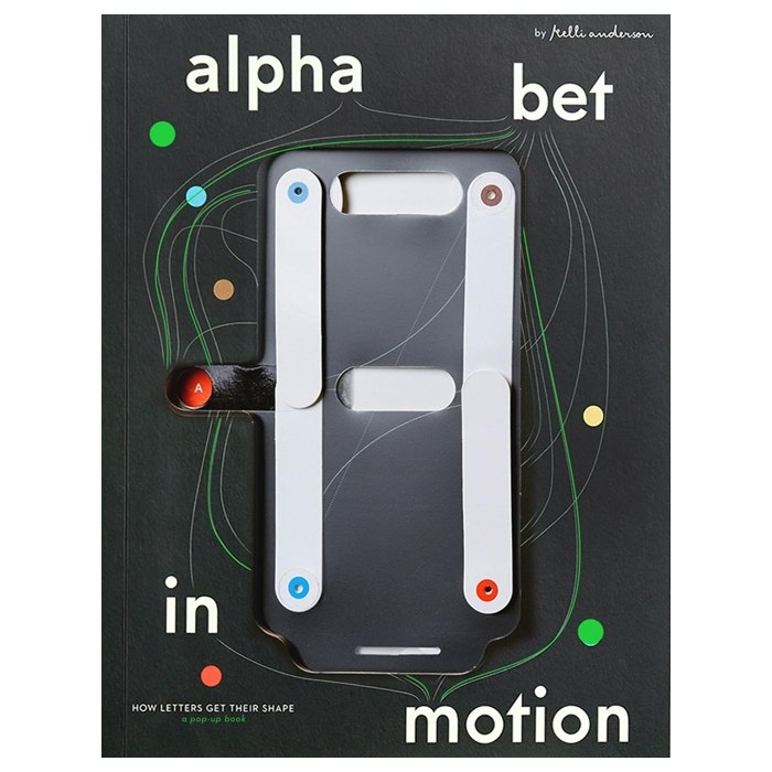 Alphabet in Motion : How Letters Get Their Shape