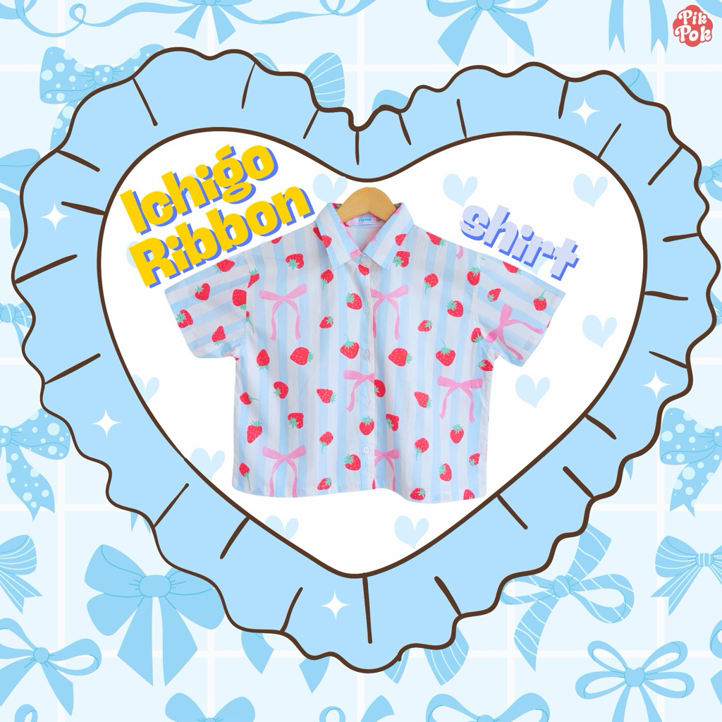 Pikpok♡ Ichigo Ribbon Shirt🎀🍓เสื้อเชิ้ตครอป ผ้าคอตตอนญี่ปุ่น ลายสตรอว์เบอร์รี่สุดคิ้วท์พร้อมโบว์หวานๆใส่แล้วน่ารักละมุน