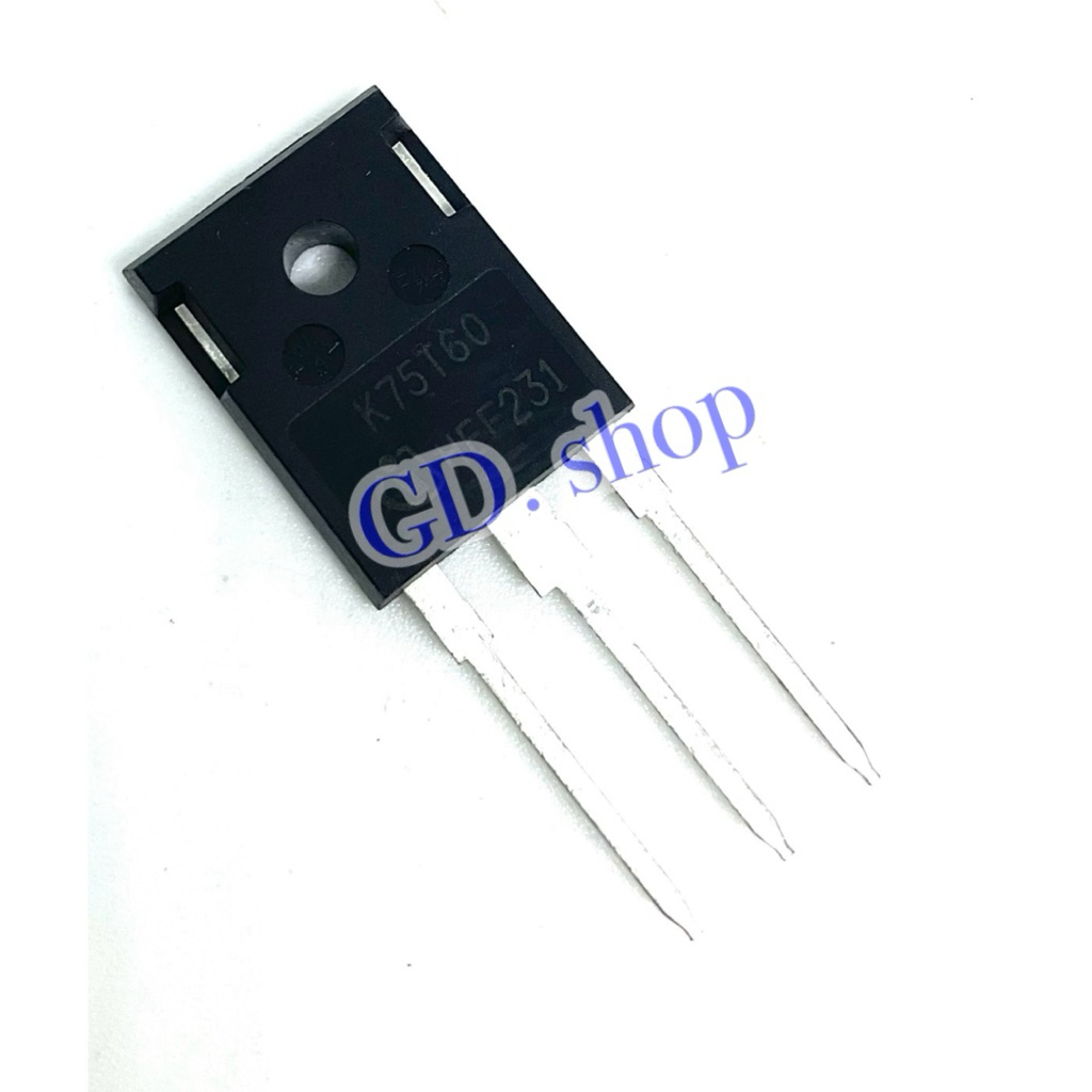 K75T60 IGBT  TO247  75A 600V K 75T60 (ของใหม่) พร้อมส่ง