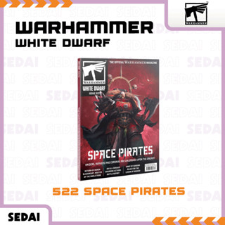 [ ส่งฟรี 🔥 ] หนังสือ Warhammer White Dwarf 522 Space Pirates