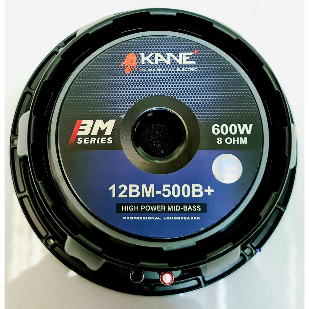 KANE 12BM-500B + ลำโพง12นิ้ว ดอกลำโพง12นิ้ว KANE รุ่น 12BM 500B+ ดอก12” วอยส์3นิ้ว bm500b 12BM 500B