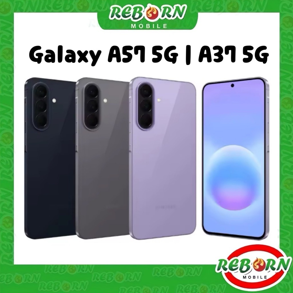 [Hot] Samsung Galaxy A57 5G ชิป Exynos 1680 | A37 5G Exynos 1480 จอ 6.7“ กล้อง 50MP แบต 5,000 ศูนย์ไ