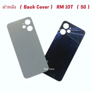 ฝาหลัฃ ( Back Cover ) Realme 10T ( 5G )
