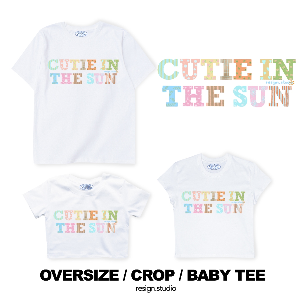 resign studio - Oversize/Crop/Babytee ลาย Cutie in the sun