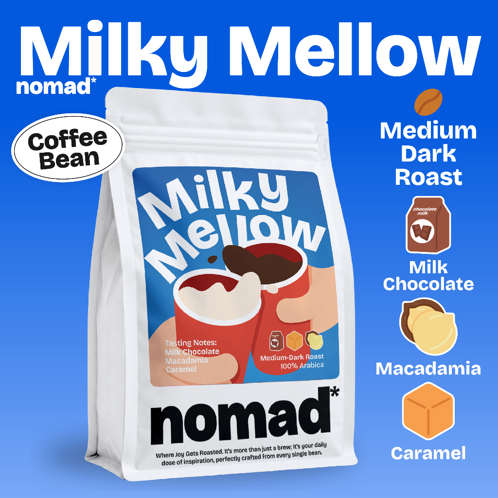 nomad* Coffee เมล็ดกาแฟคั่ว Milky Mellow : Brazil Cerrado x Thailand Blend คั่วกลางเข้ม กาแฟนม บดฟรี