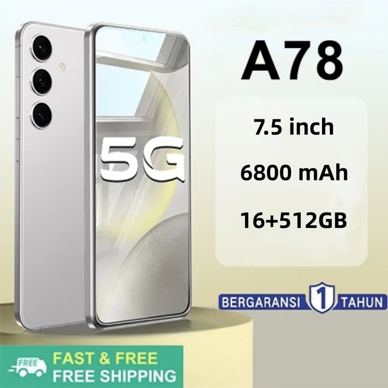 โทรศัพท์ A78 5G แรม16GB รอม512GB รองรับ 2 ซิมการ์ด 7.5นิ้ว หน้าจอเต็ม รองรับแอพธนาคาร ชาร์จเร็ว โทรศัพท์มือถือราคาถูก