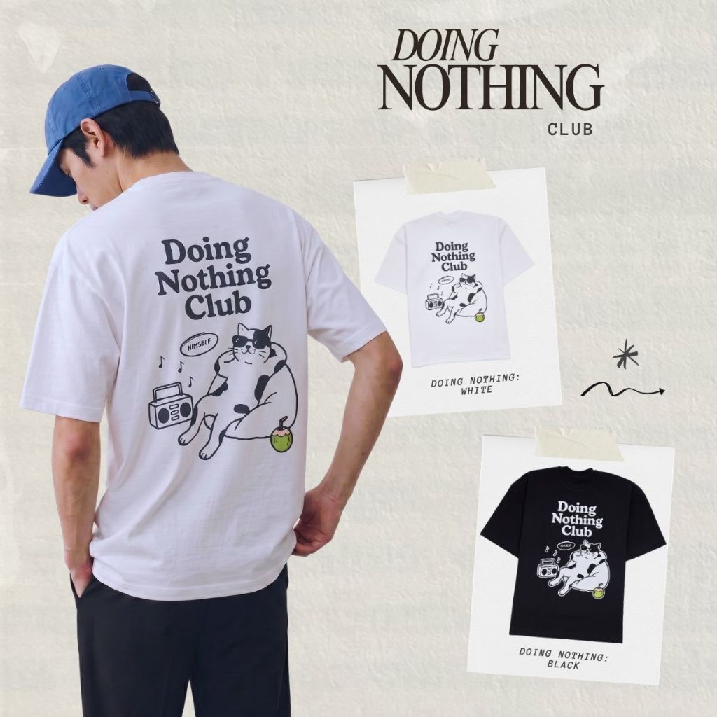 HIMSELF Oversize T-shirt - Doing Nothing Club เสื้้อยืดสกรีนลาย ผ้าหนานุ่มอยู่ทรงใส่สบาย