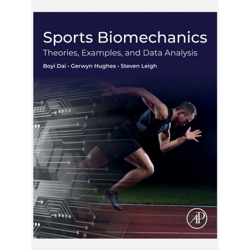 Sports Biomechanics Theories, Examples, and Data Analysis (Elsevier)