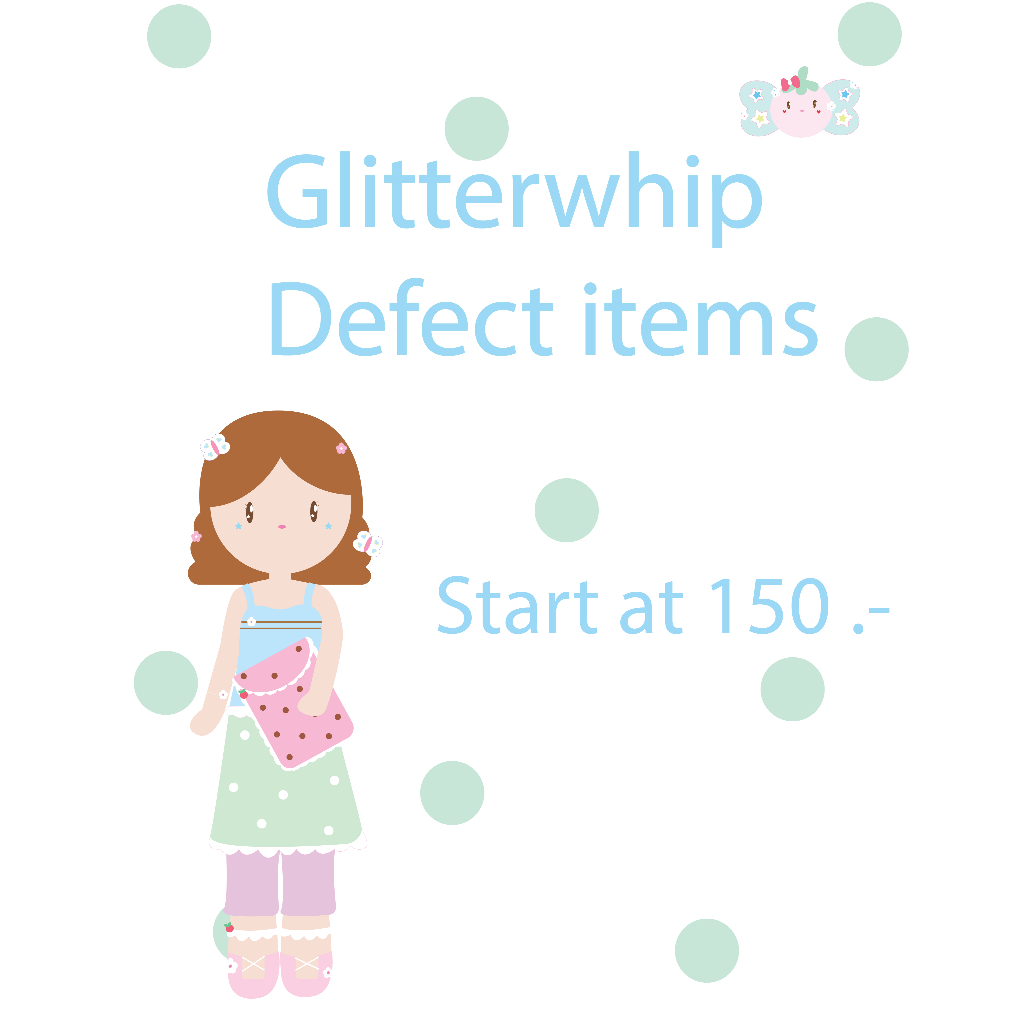 Glitterwhip defect item ( ตะกร้าสำหรับสินค้าDefect )