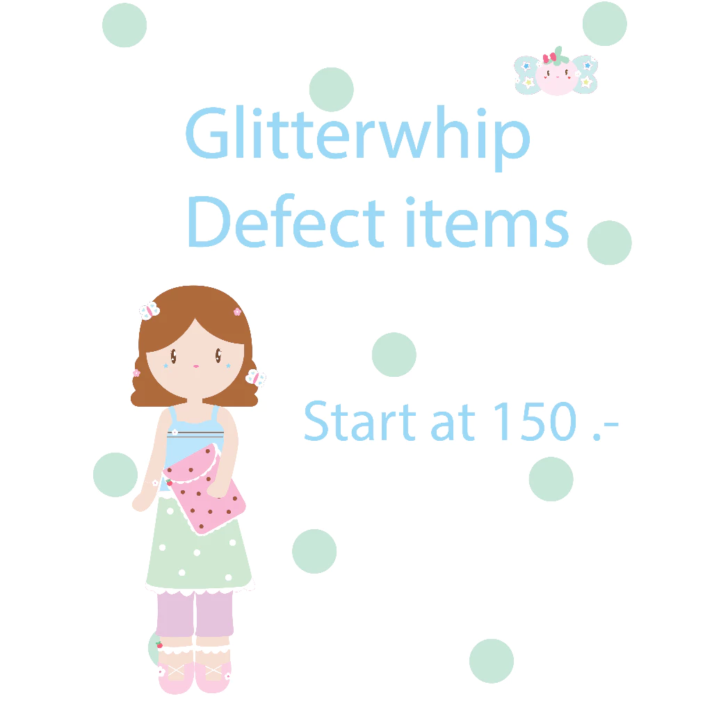 Glitterwhip defect item ( ตะกร้าสำหรับสินค้าDefect )