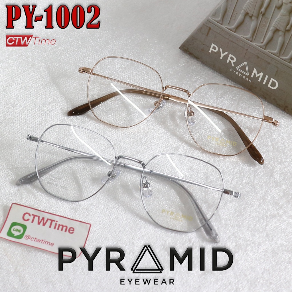 PYRAMID Eyewear กรอบแว่นสายตา รุ่น PY-1002 C2 C3 [ขนาดกรอบ 50 มม.] พีระมิด **ราคาพิเศษทักแชท**