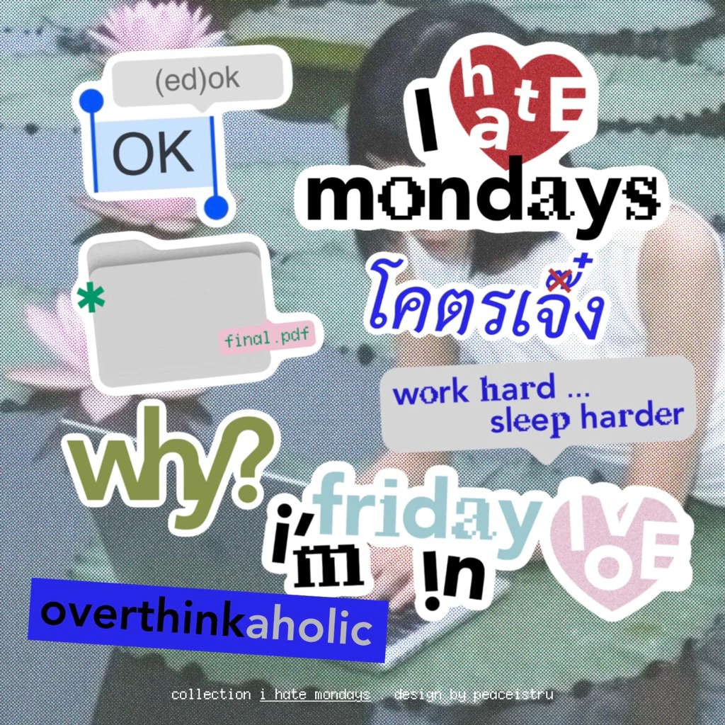 100% die-cut sticker . i h♥️te mondays สติกเกอร์ไดคัท