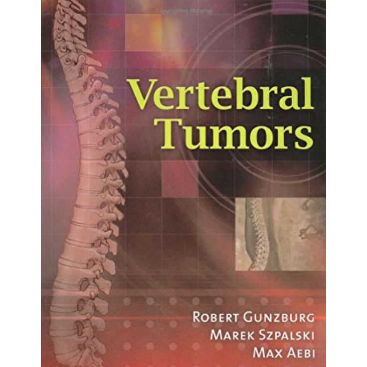 หนังสือ Vertebral Tumors ed 1/2008