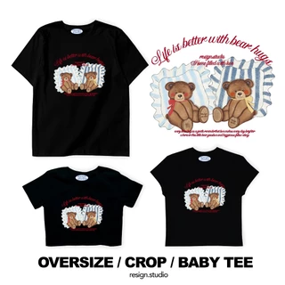resign studio - Oversize/Crop/Babytee ลาย Bear Hugs