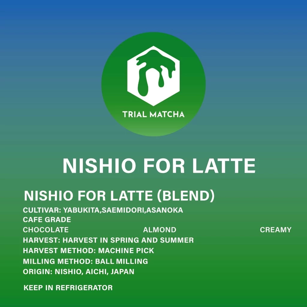 TRIAL MATCHA | ผงมัทฉะนิชิโอะ Nishio For Latte