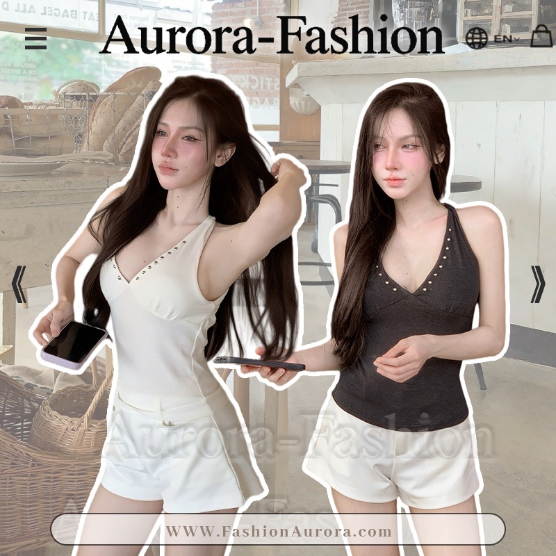 Aurora🛒พร้อมส่ง🚚(รูปถ่ายจากงานจริง) เสื้อกั๊กสายคล้องคอคอวี ตกแต่งตะปูโลหะแถวหน้าอก พรางหุ่น สไตล์มินิมอลสตรีทฤดูร้อน