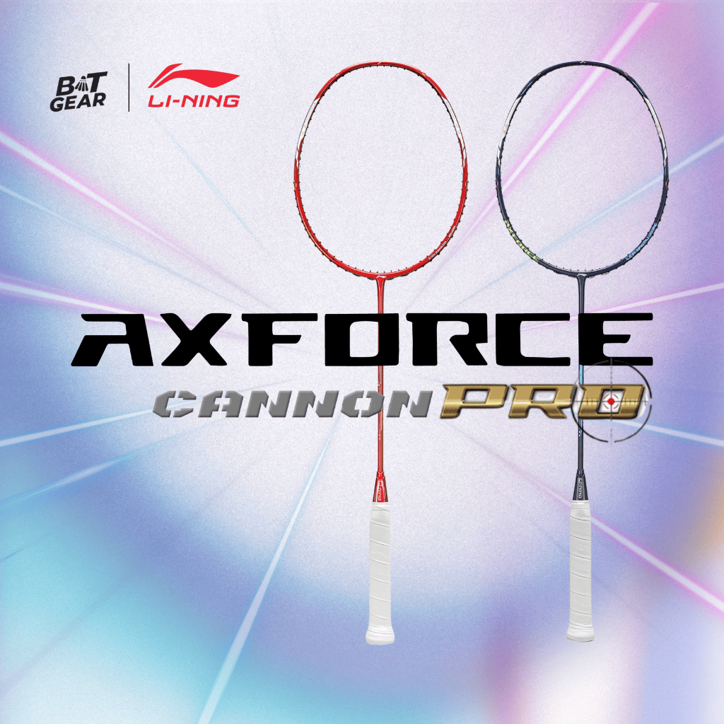 LI-NING ไม้แบดมินตัน รุ่น AXFORCE CANNON PRO (4U/5U) ประกันไทย 6 เดือน