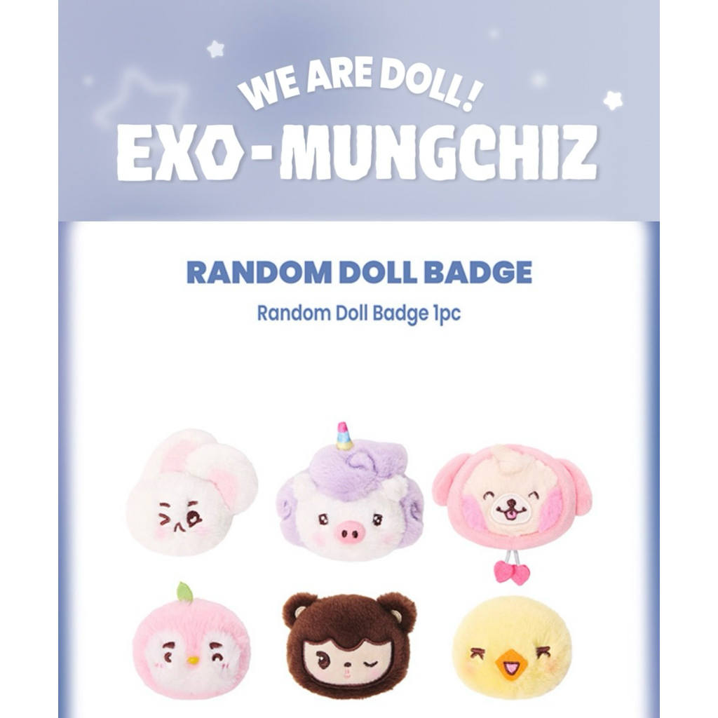 พร้อมส่ง We are DOLL! EXO- MUNGCHIZ - RANDOM DOLL BADGE