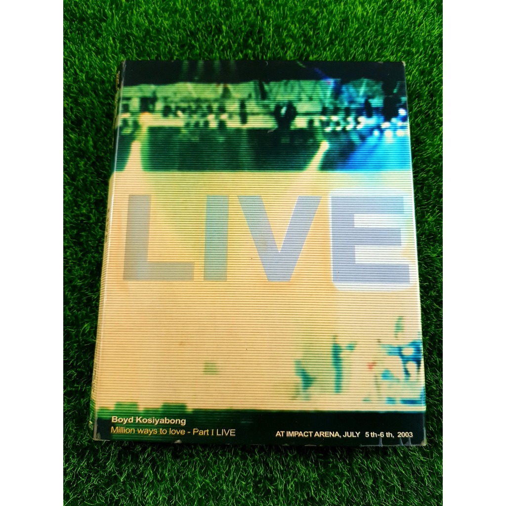 VCD คอนเสิร์ต บอย โกสิยพงษ์ Boyd Kosiyabong : Million ways to love - Part I LIVE