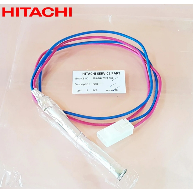 อะไหล่เเท้ศูนย์/ฟิวส์ตู้เย็นฮิตาชิ/ FUSE/PTR-ZG470ET*001 /ใช้กับรุ่นR-T230WX-2 :R-T230W-2 :R-T190W-2