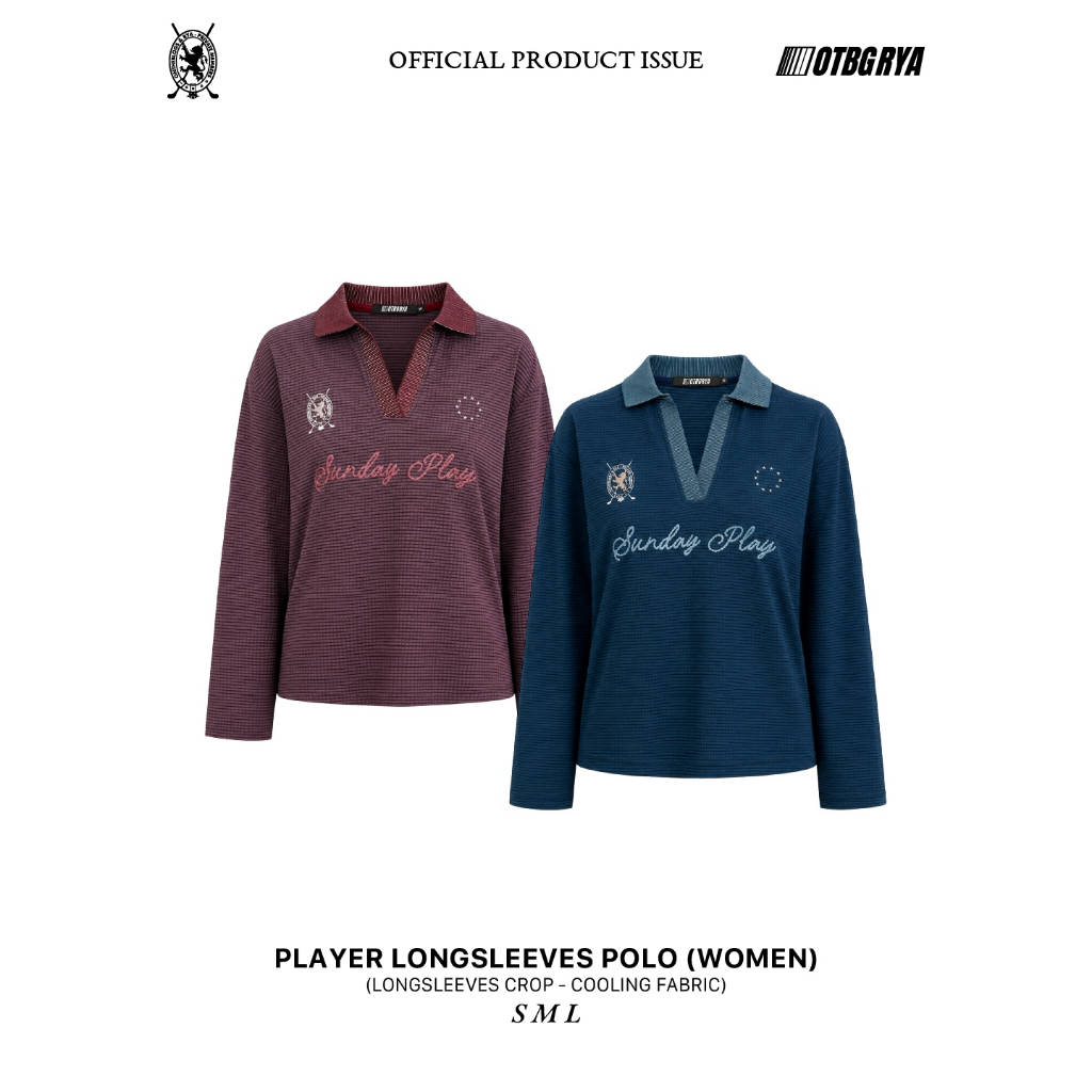 OTBG X RYA Player Longsleeves Polo (Women) เสื้อโปโล แขนยาว แต่งคอ ผ้ากีฬา เย็น