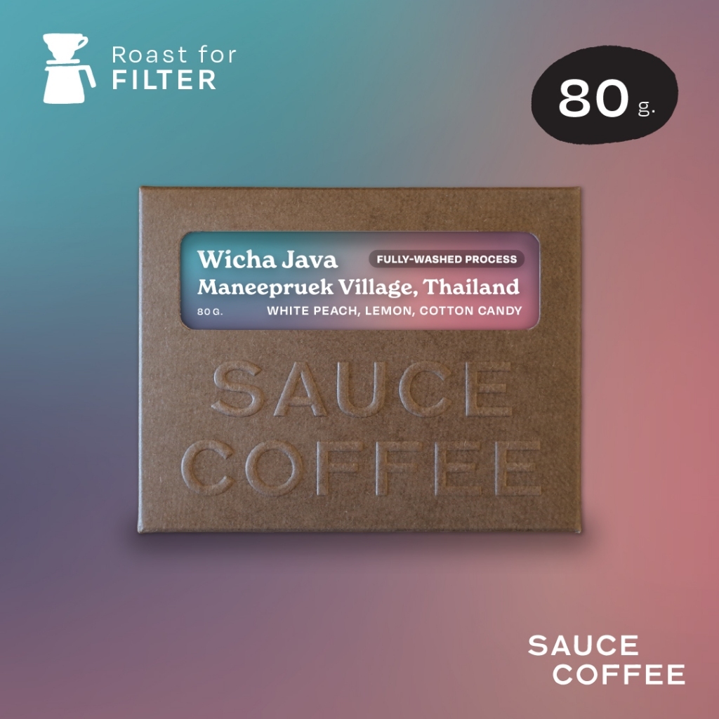 SAUCE COFFEE เมล็ดกาแฟ Wicha Maneepruek Village, Thailand (Java varietal, Fully-washed process)(Light Roast) 80g.