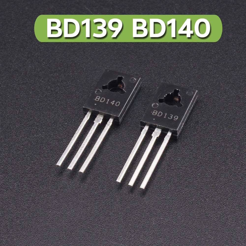 BD139 BD140 ทรานซิสเตอร์ Transistor ราคาต่อ 1 ชิ้น